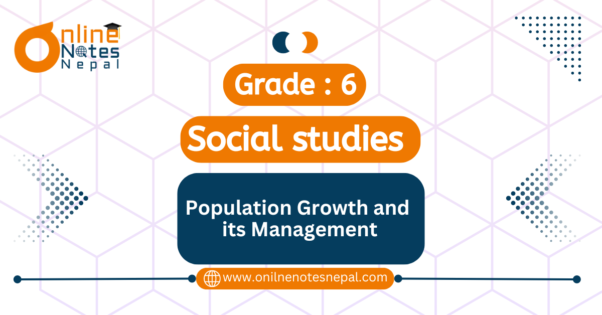 Population Growth and its Management